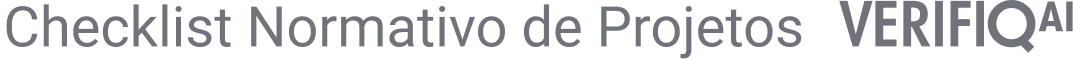 Checklist Normativo de Projetos - VerifiqAI